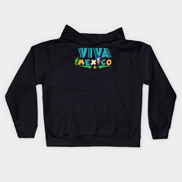 Viva Mexico Mexican independence day I Love Mexico Kids Hoodie by AVATAR-MANIA